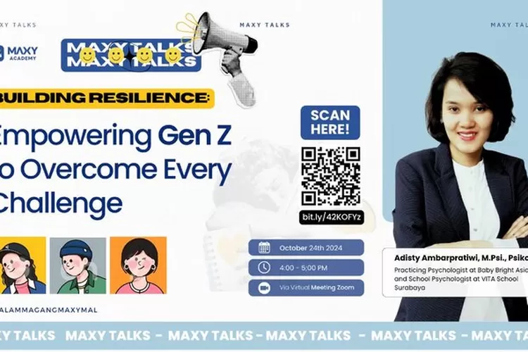 Maxy Academy Bahas Ketahanan Psychological Generasi Z di Generation Virtual