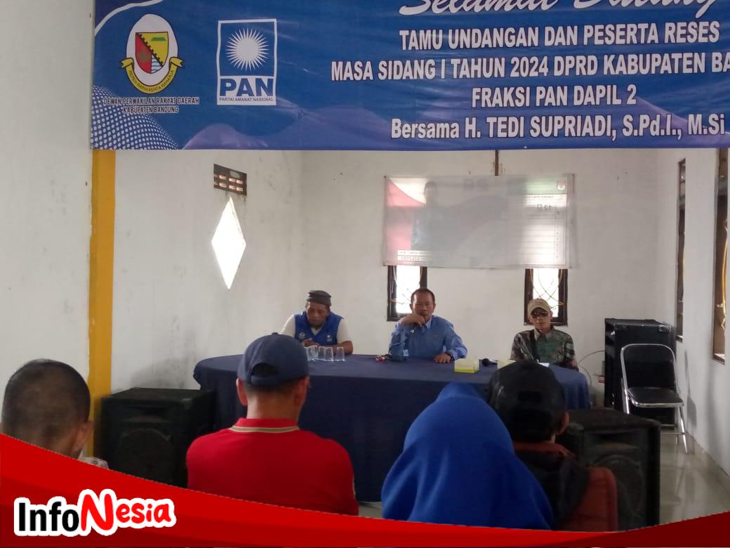 Serap Aspirasi, Anggota DPRD Fraksi PAN Kabupaten Bandung,H.Tedi Supriadi Gelar Reses Masa Sidang I Tahun 2024