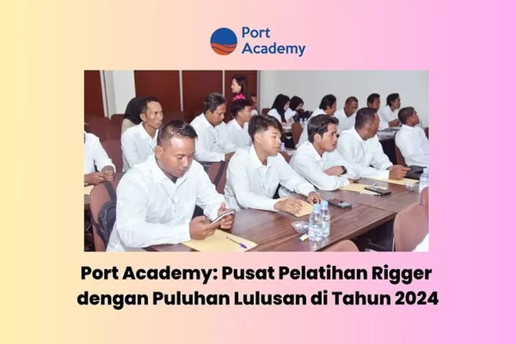 Sumber : Port Academy