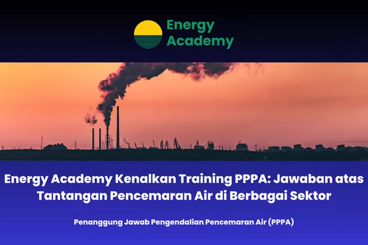 Coaching PPPA Power Academy: Solusi Atasi Pencemaran Air Coaching PPPA Power Academy: Solusi Atasi Pencemaran Air